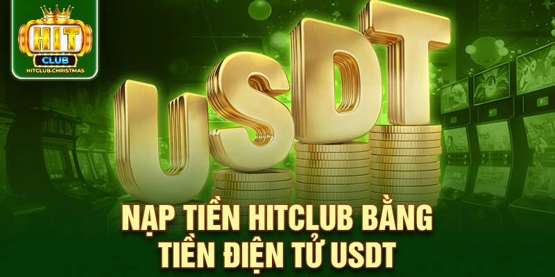 Nạp tiền HitClub bằng tiền điện tử USDT